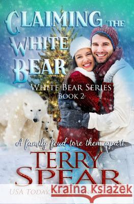 Claiming the White Bear Terry Spear 9781633110458 Terry Spear