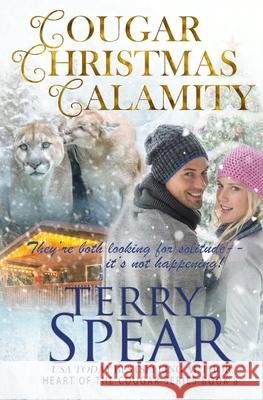 Cougar Christmas Calamity Terry Spear 9781633110656 Terry Spear