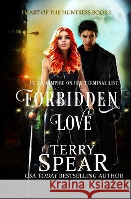 Forbidden Love Terry Spear 9781633110670 Terry Spear