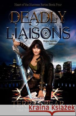 Deadly Liaisons: Vampire Romance Terry Spear 9781633110687 Terry Spear