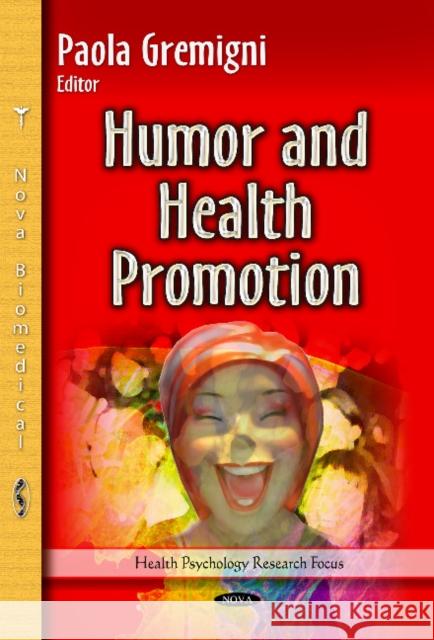 Humor and Health Promotion Paola Gremigni 9781633211469