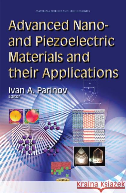 Advanced Nano- and Piezoelectric Materials and their Applications Ivan A Parinov 9781633212398 Nova Science Publishers Inc