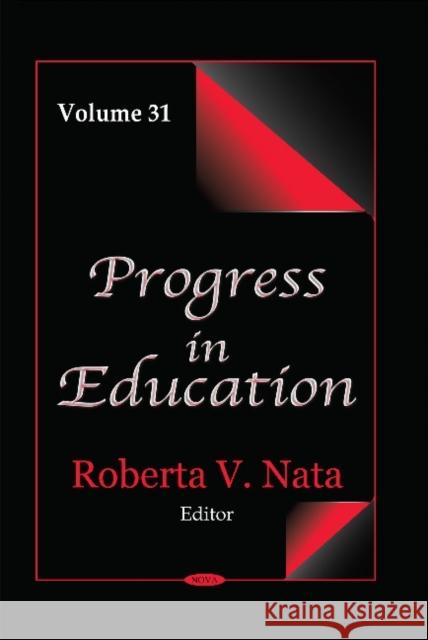 Progress in Education. Volume 31 Roberta V Nata 9781633213043 Nova Science Publishers Inc