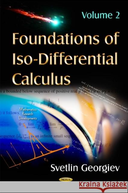 Foundations of Iso-Differential Calculus: Volume II Svetlin Georgiev 9781633217584 Nova Science Publishers Inc