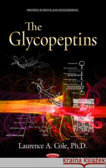 Glycopeptins Laurence A Cole 9781633218338
