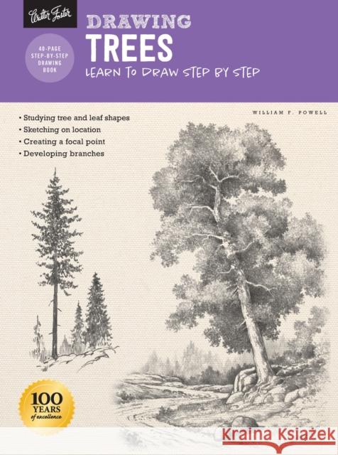 Drawing: Trees with William F. Powell: Learn to draw step by step William F. Powell 9781633227798 Walter Foster Publishing