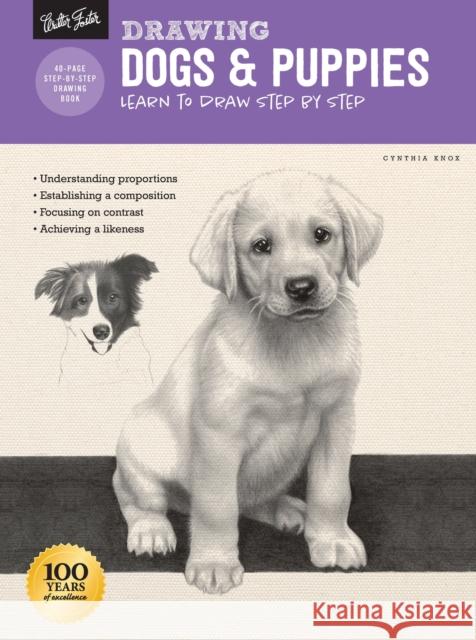 Drawing: Dogs & Puppies: Learn to draw step by step Cynthia Knox 9781633227996 Quarto Publishing Group USA Inc