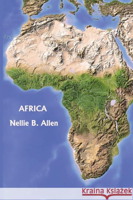Africa, Australia, and the Islands of the Pacific (Yesterday's Classics) Nellie B. Allen 9781633341609 Yesterday's Classics