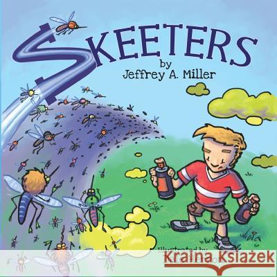 Skeeters Jeffrey A. Miller Dale Herron 9781633371750