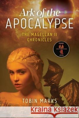 Ark of the Apocalypse Tobin Marks 9781633372375 Boyle & Dalton