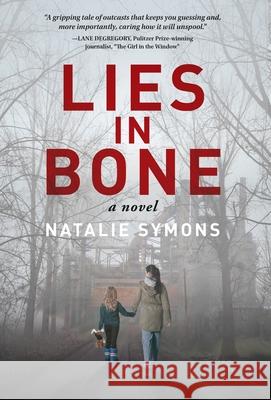 Lies in Bone Natalie Symons 9781633375338