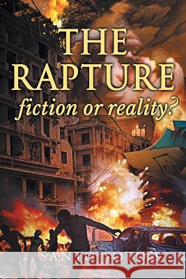 The Rapture, Fiction or Reality? Santo Soto 9781633387140 Fulton Books