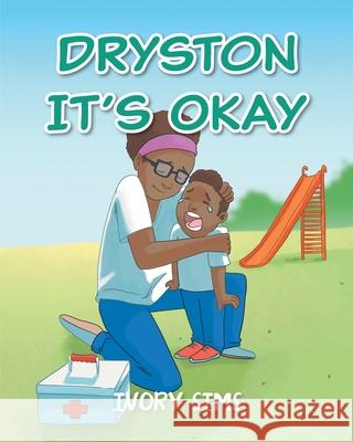 Dryston It's Okay Ivory Sims 9781633388925