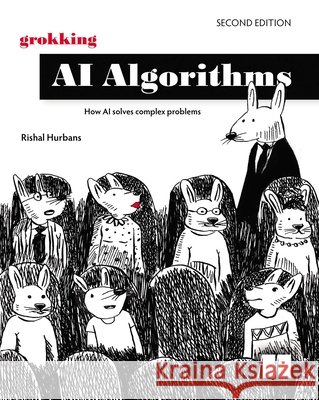 Grokking AI Algorithms, Second Edition Rishal Hurbans 9781633434813 Manning Publications