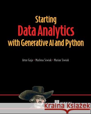 Generative AI for Data Analytics Marian Siwiak 9781633437210