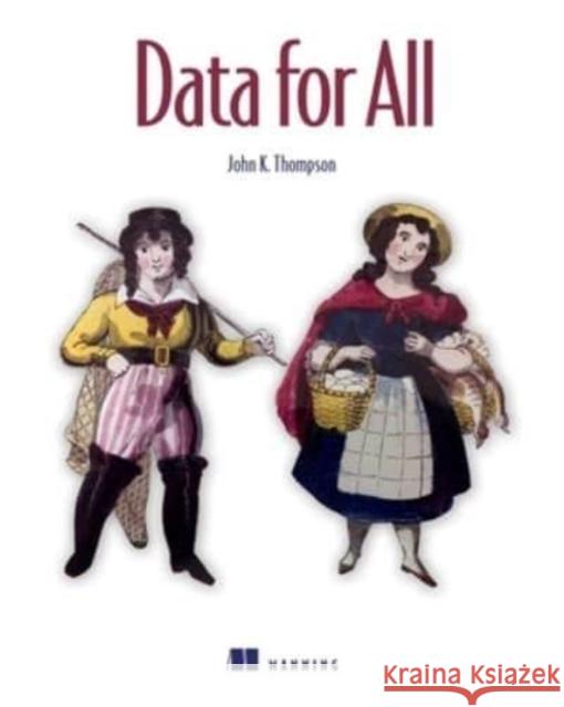 Data for All John K. Thompson 9781633438774 Manning Publications