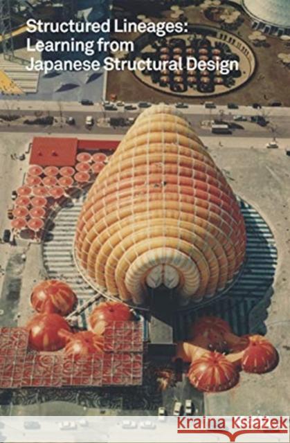 Structured Lineages: Learning from Japanese Structural Design Guy Nordenson 9781633450561 Museum of Modern Art