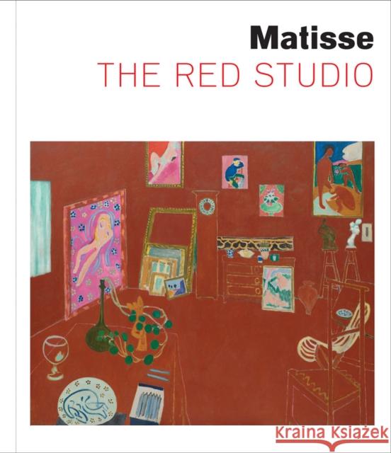 Matisse: The Red Studio Dorthe Aagesen 9781633451322 Museum of Modern Art