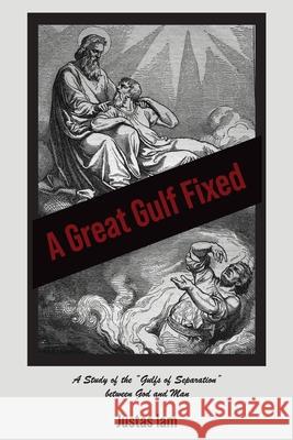 A Great Gulf Fixed Justas Iam 9781633573017 New Harbor Press