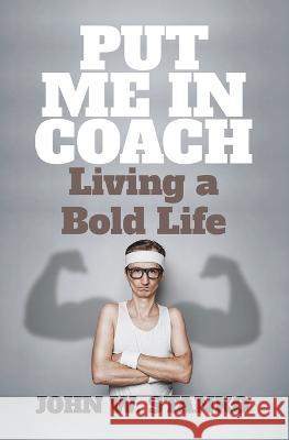 Put Me In Coach John Stanko   9781633601307 Urban Press