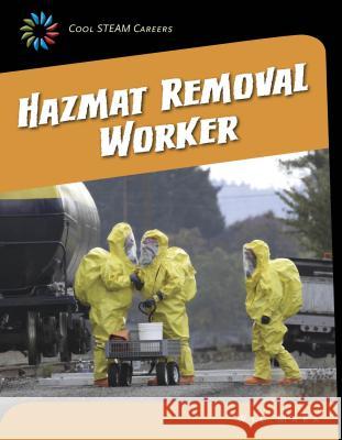 Hazmat Removal Worker Wil Mara 9781633620049 Cherry Lake Publishing