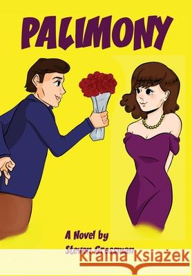 Palimony Steven Grossman 9781633635067 White Bird Publications