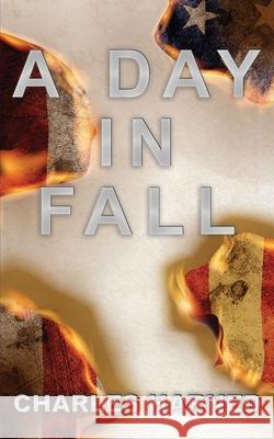 A Day in Fall Charles Harden 9781633635883 White Bird Publications