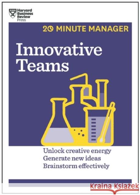 Innovative Teams (HBR 20-Minute Manager Series) Harvard Business Review 9781633690042 Harvard Business School Publishing