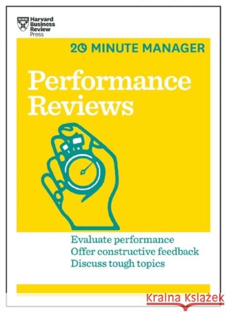 Performance Reviews (HBR 20-Minute Manager Series) Harvard Business Review 9781633690066 Harvard Business School Publishing