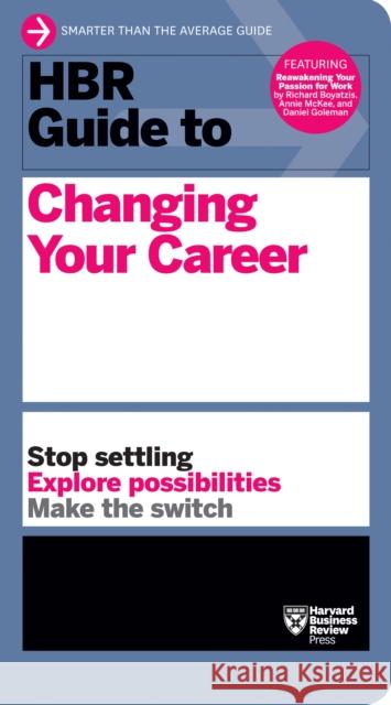 HBR Guide to Changing Your Career  9781633693104 Harvard Business School Press