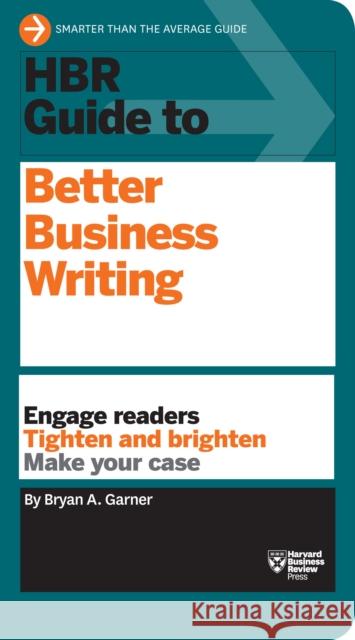HBR Guide to Better Business Writing (HBR Guide Series) Bryan A. Garner 9781633693906