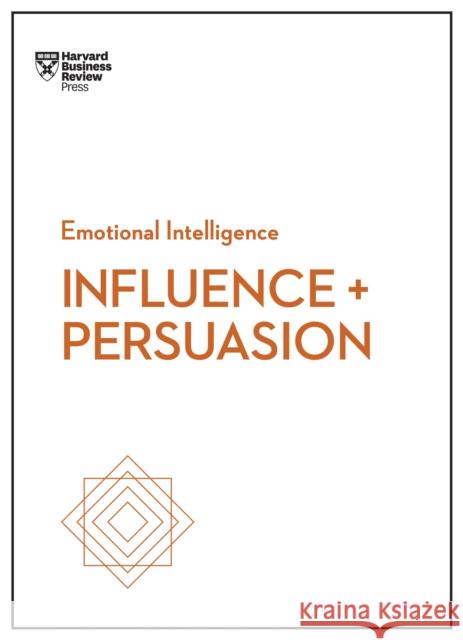 Influence and Persuasion Review, Harvard Business 9781633694750 Harvard Business School Press