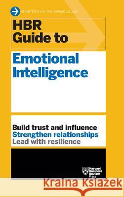 HBR Guide to Emotional Intelligence (HBR Guide Series) Harvard Business Review 9781633695559 Harvard Business School Press