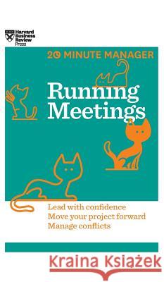 Running Meetings (HBR 20-Minute Manager Series) Harvard Business Review 9781633695818 Harvard Business School Press