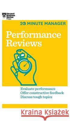 Performance Reviews (HBR 20-Minute Manager Series) Harvard Business Review 9781633695849 Harvard Business School Press