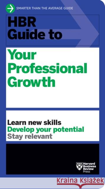 HBR Guide to Your Professional Growth  9781633695986 Harvard Business School Press