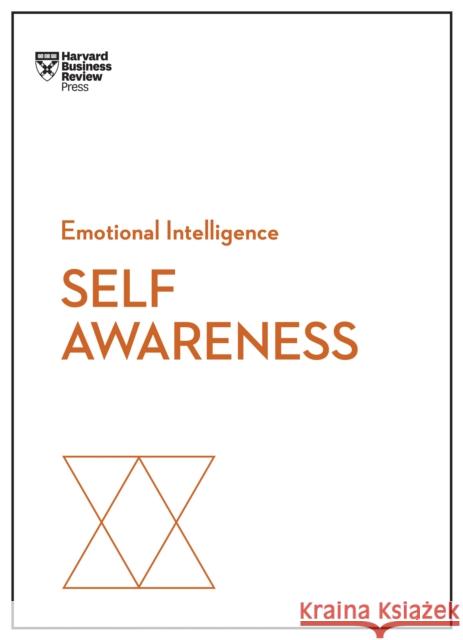 Self-Awareness (HBR Emotional Intelligence Series) Tasha Eurich 9781633696617 Harvard Business Review Press