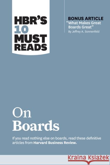 HBR's 10 Must Reads on Boards (with bonus article 