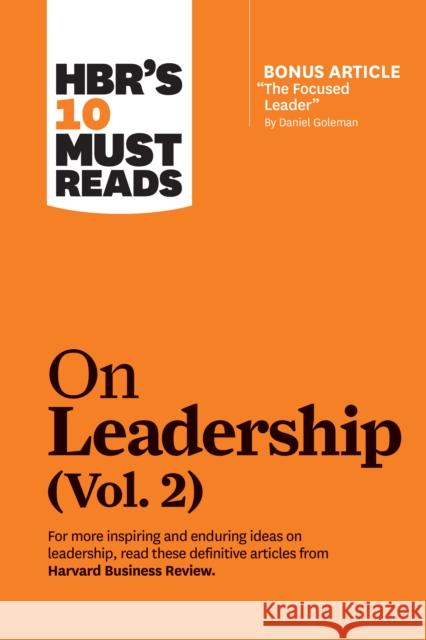 HBR's 10 Must Reads on Leadership, Vol. 2 (with bonus article 