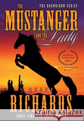 The Mustanger and The Lady Richards, Dusty 9781633731073 Galway Press