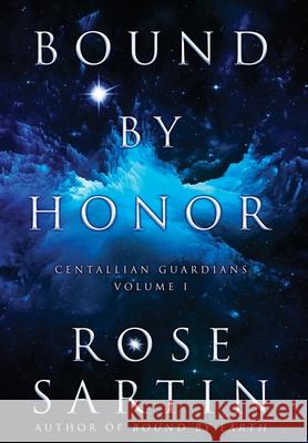 Bound by Honor Rose Sartin 9781633732001