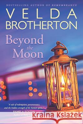 Beyond the Moon Velda Brotherton 9781633733435 Foyle Press