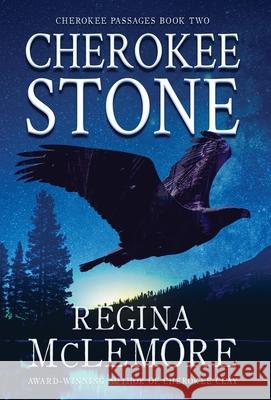 Cherokee Stone Regina McLemore 9781633737037