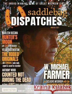 Saddlebag Dispatches-Winter 2021 Casey W. Cowan Dennis W. Doty Dusty Richards 9781633737570 Oghma Creative Media