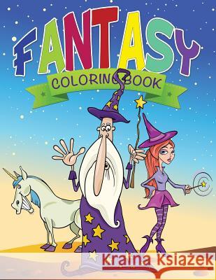 Fantasy Coloring Book for Kids Speedy Publishin 9781633833722 Speedy Publishing LLC