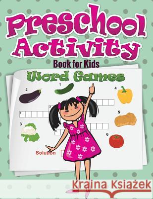 Preschool Activity Book for Kids (Word Games) Speedy Publishin 9781633833890 Speedy Publishing LLC