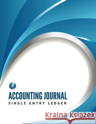 Accounting Journal, Single Entry Ledger Speedy Publishin 9781633835221 Speedy Publishing LLC