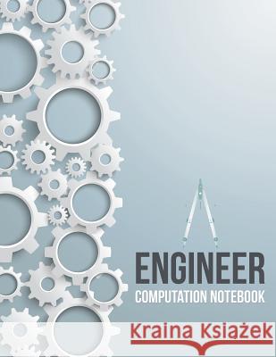 Engineer Computation Notebook Speedy Publishin 9781633835283 Speedy Publishing LLC