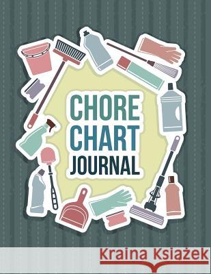 Chore Chart Journal Speedy Publishin 9781633835306 Speedy Publishing LLC