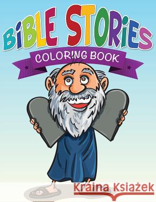 Bible Stories Coloring Book Speedy Publishin 9781633837454 Speedy Publishing LLC